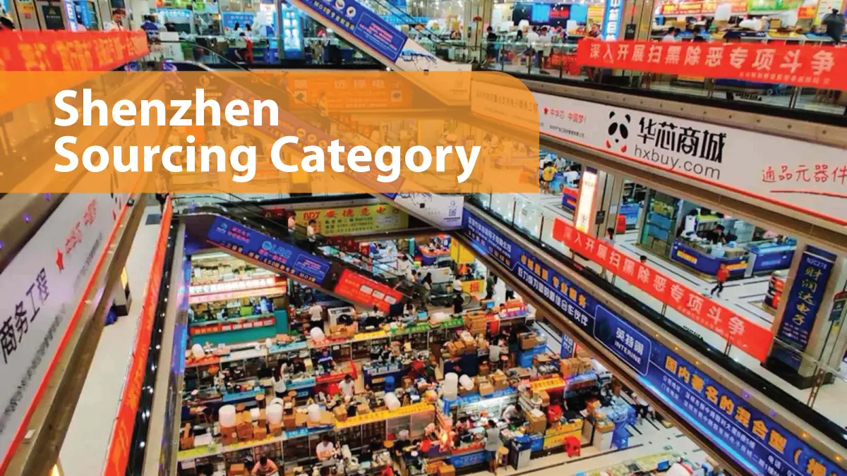 Shenzhen sourcing agent overview&mdash;what to source and how to ensure quality