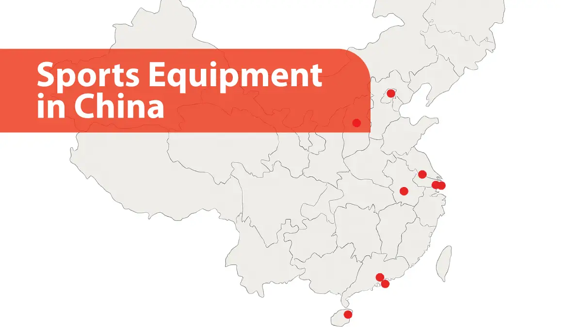 Map of China highlighting key cities to source sports equipment by category